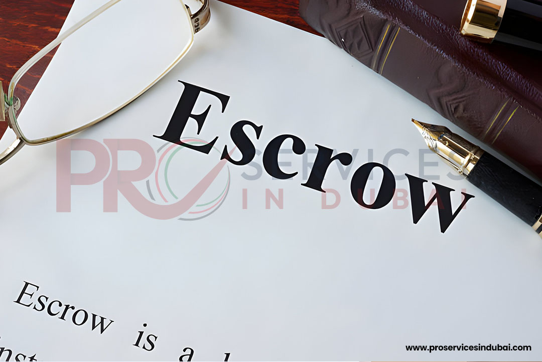 Open an Escrow Account in Dubai: Step-by-Step Guide