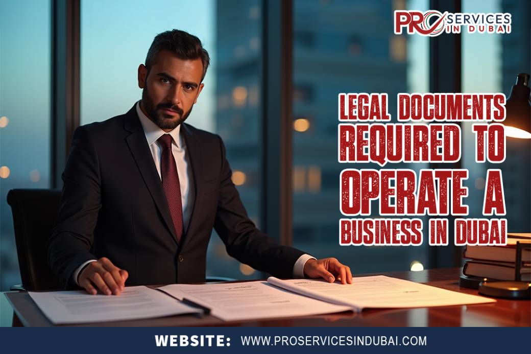 Legal Documents Required to Operate a Business in Dubai