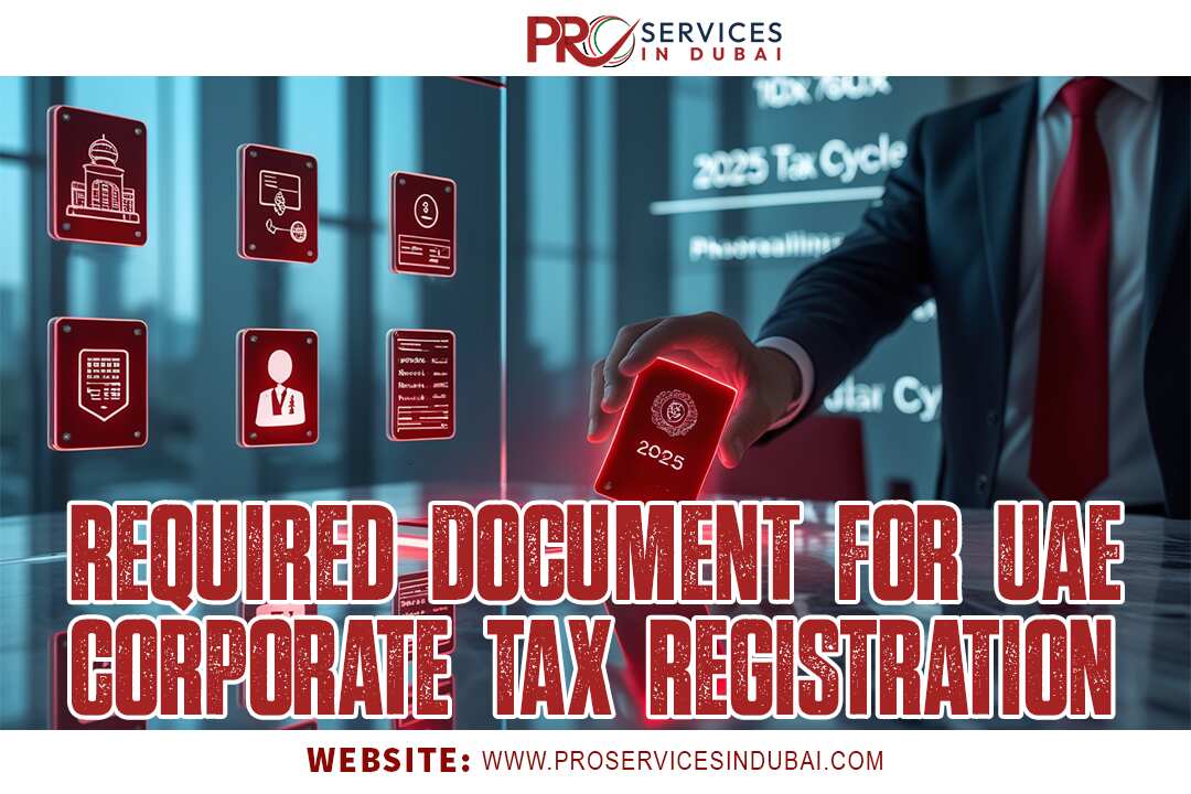 Required Document for UAE Corporate Tax Registration