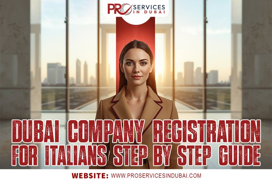 Dubai Company Registration for Italians