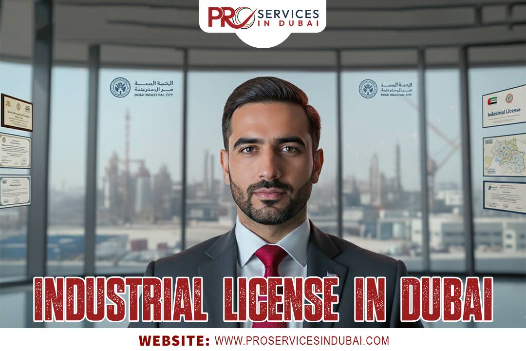 Industrial License in Dubai 2025 Guide