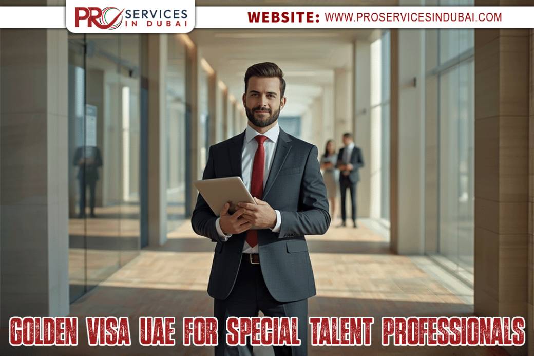 Golden Visa UAE for Special Talent Professionals