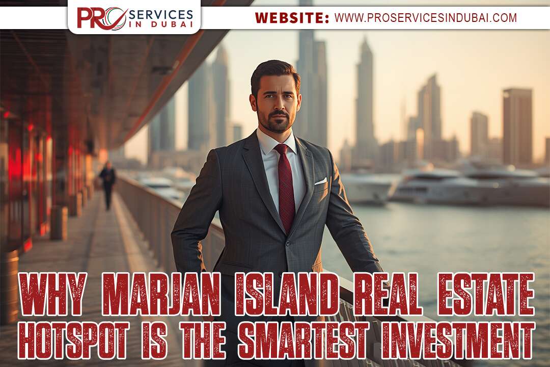 Why Marjan Island Real Estate Hotspot Is the Smartest Investment in 2025