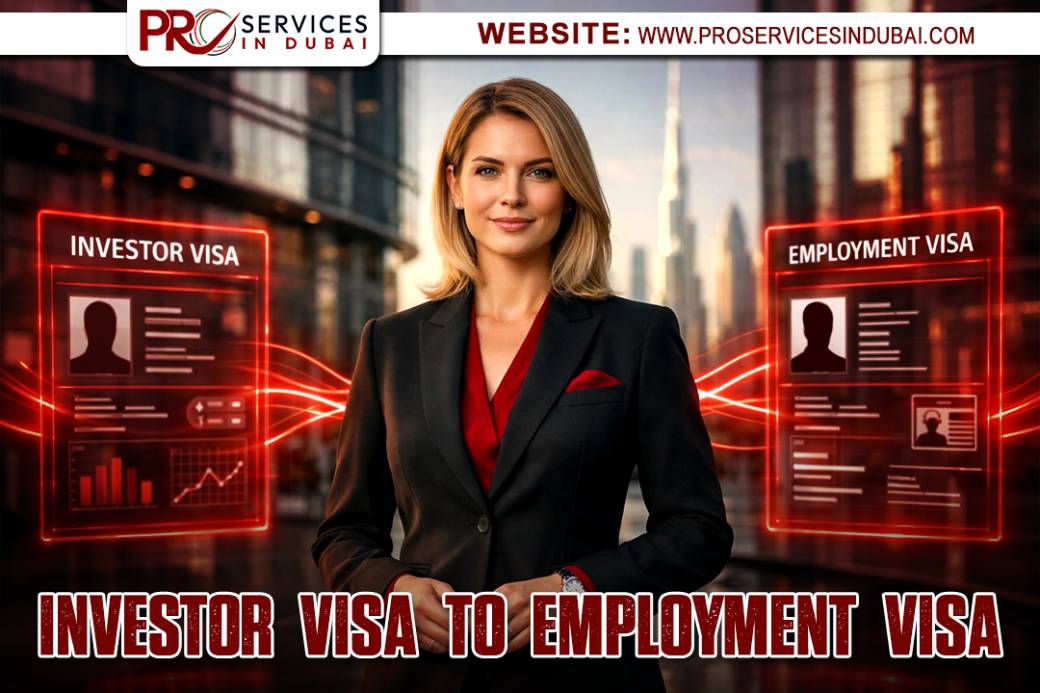 Investor Visa to Employment Visa UAE