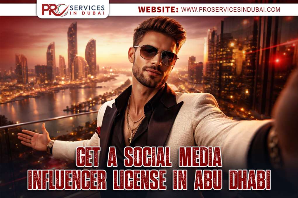 Get a Social Media Influencer License in Abu Dhabi