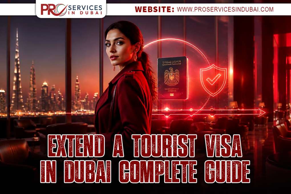How to Extend a Tourist Visa in Dubai Complete Guide