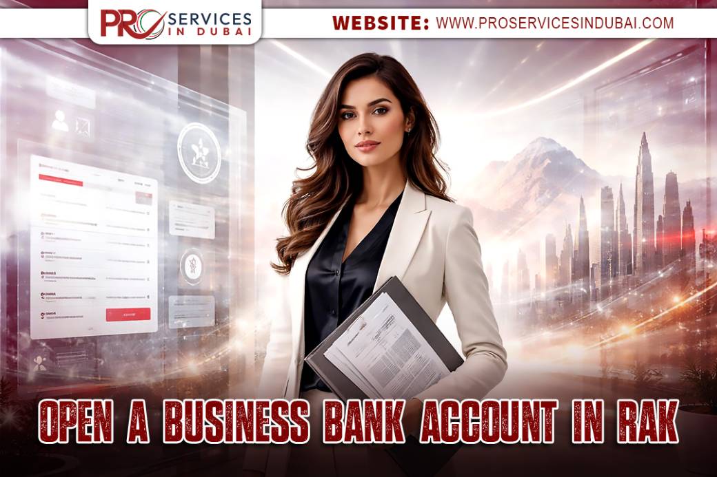 How to Open a Business Bank Account in RAK dubai