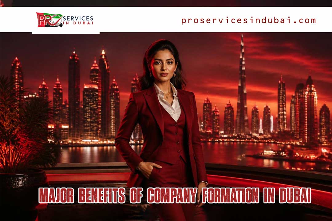 Benefits of Company Formation in Dubai for Entrepreneurs