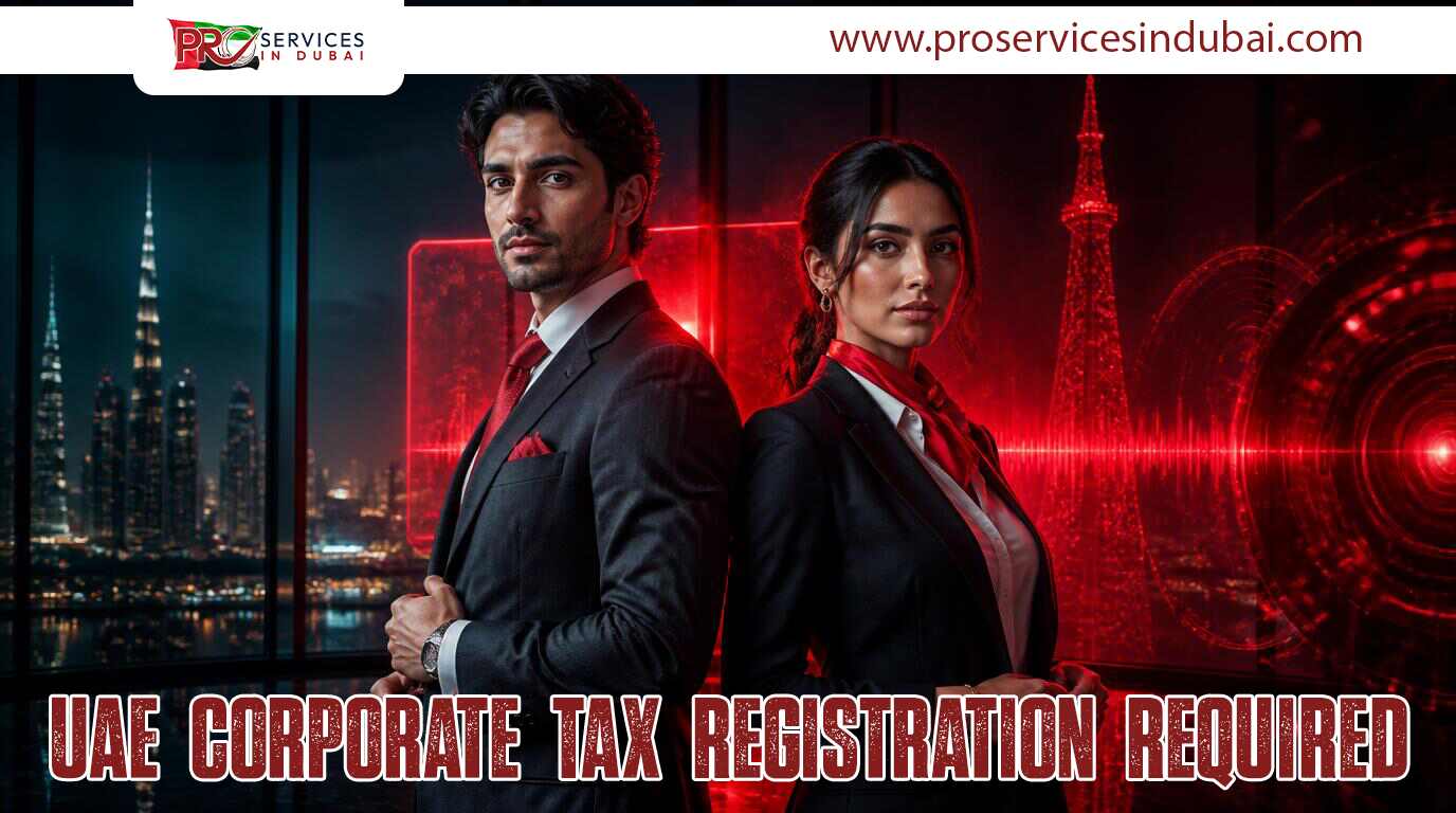 Two professionals in business suits stand back-to-back in a red-lit cityscape, with bold text: 'UAE CORPORATE TAX REGISTRATION REQUIRED' across the bottom.
