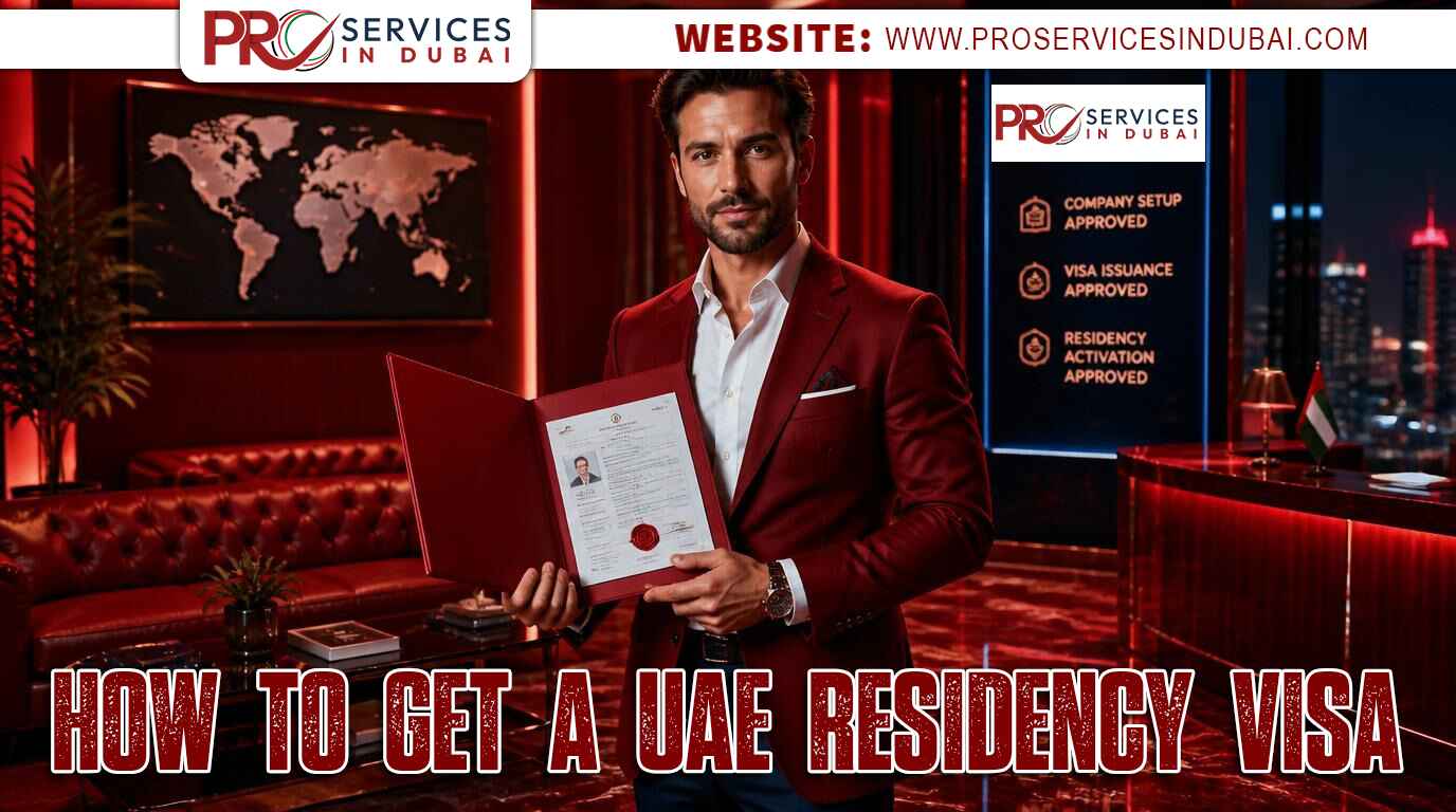 How to Get a UAE Residency Visa