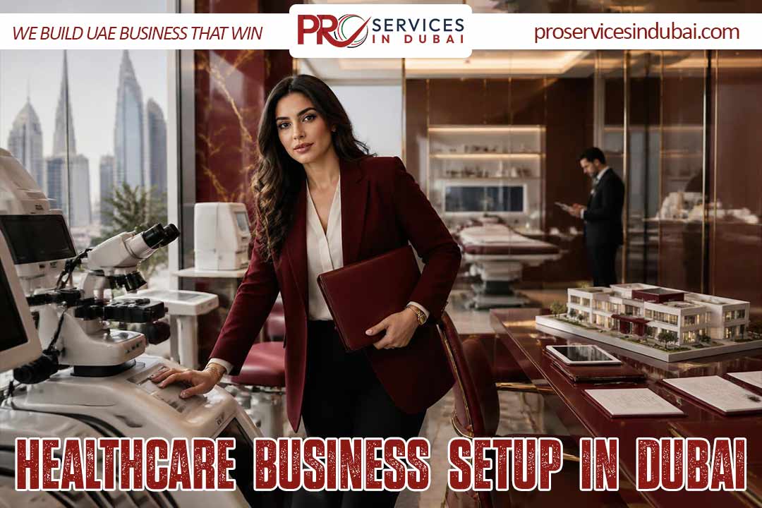 Step-by-Step Process to Establish a Healthcare Business in Dubai